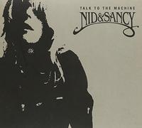 Nid&Sancy - Talk to The Machine|Nid & Sancy [Import]