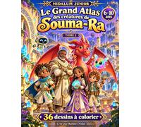 NIDALUM JUNIOR - Le Grand Atlas des créatures de Souma-Ra - Tome 2: Mammouths, dinosaures, dragons, centaures et autres créatures à colorier