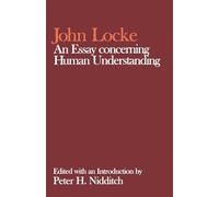 NIDDITCH:JOHN LOCKE:ESSAY CONCERNING HUMAN UNDERSTANDING CWJLW PAPER