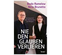 Nie den Glauben verlieren Ein Gespräch über Demokratie und Religion | Wie christliche Werte Demokratie und Zusammenhalt stärken - Bodo Ramelow - bene! eBook - ebook (ePub) - Livre
