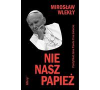 Nie nasz papie¿ Miros³aw Wlek³y (Buch auf Polnisch)