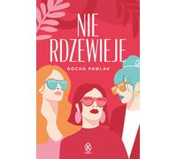 Nie rdzewieje Gocha Pawlak (Buch auf Polnisch)