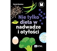 Nie tylko dieta w nadwadze i otyłości