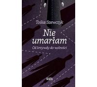 Nie umar³am Toœka Szewczyk (Buch auf Polnisch)