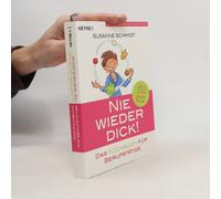 Nie Wieder Dick - Das Kochbuch Für Berufstätige