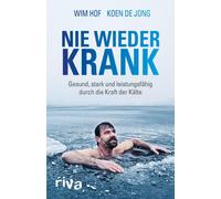 Nie wieder krank [German] by Hof, Wim [Paperback] NEUF