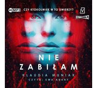 Nie zabiłam - Klaudia Muniak (livre audio en polonais)