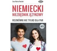 Niebędnik Niemiecki Niezbędnik językowy Rozmówki nie tylko dla pary - Ewa Maria Rostek (Fremdsprachen : Deutsch auf Polnisch)