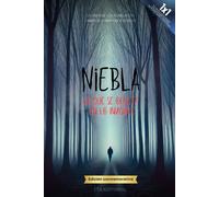 Niebla: Lo Que Se Oculta En Lo Invisible