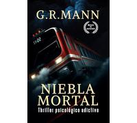 Niebla Mortal: Thriller psicológico en tren, con niebla, peligro y tensión creciente