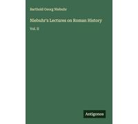 Niebuhr's Lectures on Roman History: Vol. II
