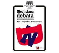 Niechciana debata - Magdalena Nowicka-Franczak (Littérature, études littéraires en polonais)