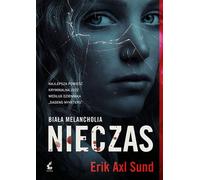 Nieczas - Erik Axl Sund (Littérature policière en polonais)