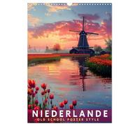 Niederlande - Old School Poster Style (Wandkalender 2026 DIN A3 hoch), CALVENDO Monatskalender: Eine Sammlung von Poster über Niederlanden in Old School Style