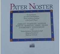 Niederrheinische Chorgemeinschaft - PATER NOSTER - Kompositionen aus sieben Jahrhunderten