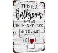 Niekea Plaque en métal humoristique sarcastique 30,5 x 20,3 cm pour décoration de salle de bain avec inscription « This Is Bathroom Not An Internet Cafe Shit and Split »