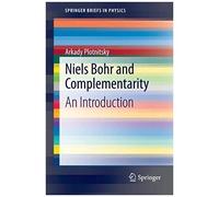 Niels Bohr And Complementarity