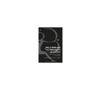 Niels Bohr And The Philosophy Of Physics