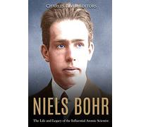 Niels Bohr: The Life and Legacy of the Influential Atomic Scientist