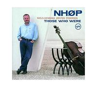 Niels-Henning Orsted Pedersen – Those Who Were