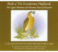 Niels Krabbe;John V. Moore;Paul Coopmans;Mitch Lysinger;Robert S. Ridgely - Birds of The Ecuadorian Highlands: The Upper Montane and Paramo Zones of Ecuador