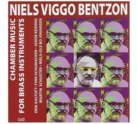 Niels Viggo Bentzon: Chamber Music For Brass Instruments