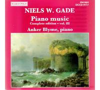 Niels W. Gade: Piano Music - Complete Edition, Vol. 3