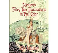 Nielsen's Fairy Tale Illustrations in Full Color