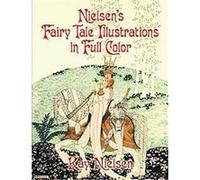 Nielsen's Fairy Tale Illustrations in Full Color Kay Nielsen (Auteur)