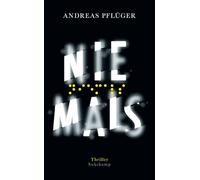 Niemals - Thriller (Jenny Aaron 2): 'Ein sehr moderner, sehr raffinierter, sehr intelligent geplotteter Thriller. Literarisch herausragend umgesetzt. Ich bin begeistert!' Ulrich Noller, WDR 3