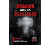 Niemand Wird Es Verstehen: Hamburg-Roman II
