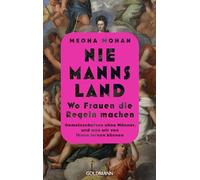 Niemannsland: Gemeinschaften ohne Männer, und was wir von ihnen lernen können