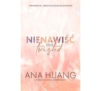 Nienawiść . Seria Twisted - Ana Huang (roman en polonais)