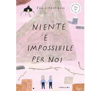 Niente è impossibile per noi. Ediz. a colori