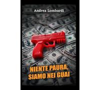 Niente paura, siamo nei guai: Romanzo (quasi) criminale