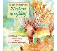 Nieobecni są najbliżej + CD - Rev. Jan Twardowski (Literatur, Poesie, Drama auf Polnisch)