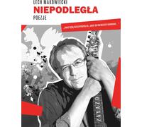 Niepodległa - Lech Makowiecki (Buch auf Polnisch)
