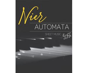 Nier Automata Sheet Music: Collection of 15 Songs For Piano Solo