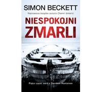 Niespokojni zmarli - Simon Beckett (Thriller en polonais)