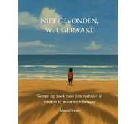 Niet gevonden, wel geraakt: Samen op zoek naar iets wat niet te vinden is, maar toch bestaat
