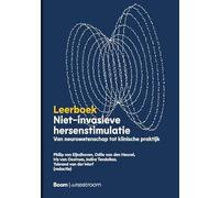 Niet-invasieve hersenstimulatie: Van neurowetenschap tot klinische praktijk