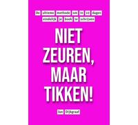 Niet zeuren, maar tikken!: De ultieme methode om in 10 dagen éindelijk je boek te schrijven