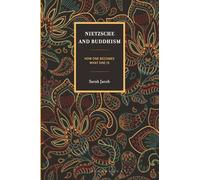 Nietzsche and Buddhism: How One Becomes What One Is
