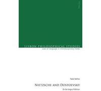 Nietzsche and Dostoevsky: On the Verge of Nihilism (Lisbon Philosophical Studies- Uses of Languages in Interdisciplinary Fields) - [Version Originale] Inconnu (Auteur)