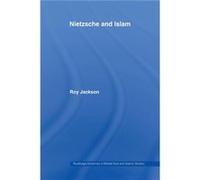 Nietzsche and Islam by Jackson Roy Freelance Researcher UK Paperback Book Jackson Roy Freelance Researcher UK (Auteur)