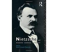 Nietzsche And Modern German Thought