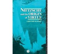 Nietzsche and the Origin of Virtue by Lester H. Hunt Hunt, Lester H., Hunt Lester, H. (Auteur)