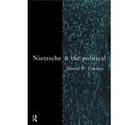 Nietzsche and the Political by Daniel Conway Daniel W. Conway (Auteur)