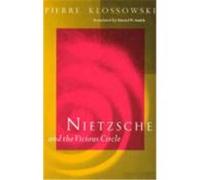 Nietzsche and the Vicious Circle Pierre Klossowski (Auteur)