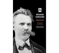 Nietzsche – Biographie d'une pensée – Actes Sud